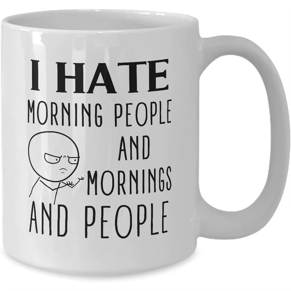 Mug avec citation humoristique « J'aime pas les lève-tôt » - Mug à café ou à thé blanc de 11 oz
