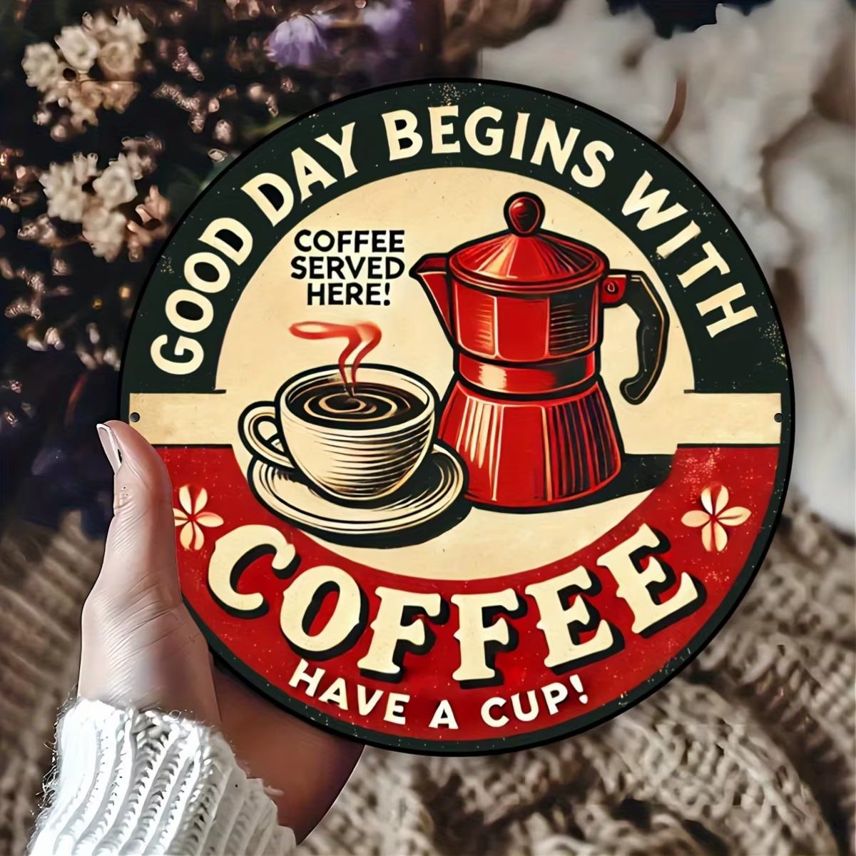 Pancarte Métallique Ronde Vintage « Bonne Journée Commence avec du Café » au Design Rétro